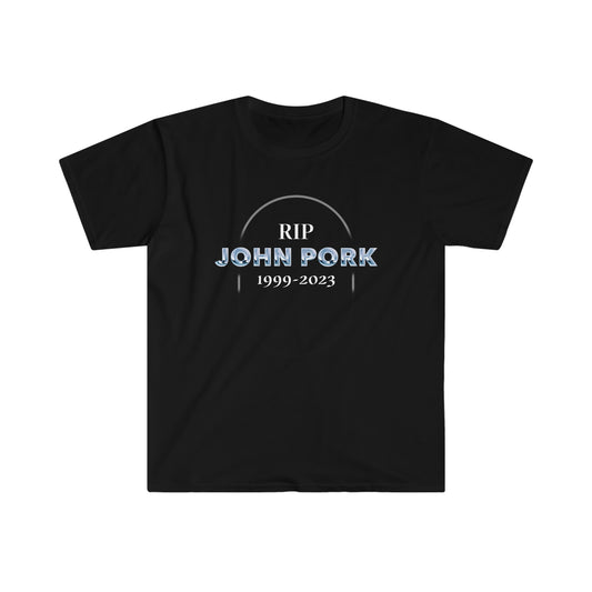 Unisex RIP John Pork T - Shirt